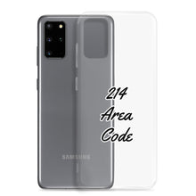 Load image into Gallery viewer, 214 Area Code Samsung Case