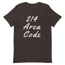 Load image into Gallery viewer, 214 Area Code Unisex T-Shirt