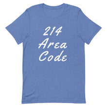 Load image into Gallery viewer, 214 Area Code Unisex T-Shirt